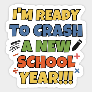 I'm ready to crash a new school year! Sticker